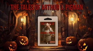The Tales of Arthur J. Pigman - Vol 1